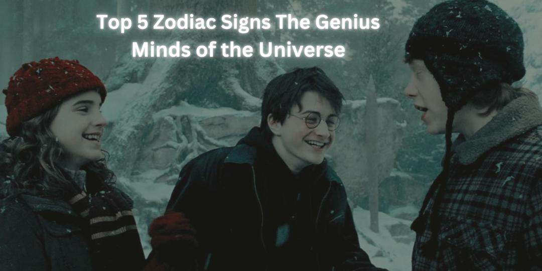https://drive.gurucool.life/blogsImage/1710221207361.Top-5-Zodiac-Signs-The-Genius-Minds-of-the-Universe.jpg
